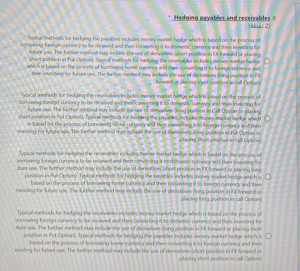  Hedging payables and receivables 8 (2 ) Typical methods for hedging