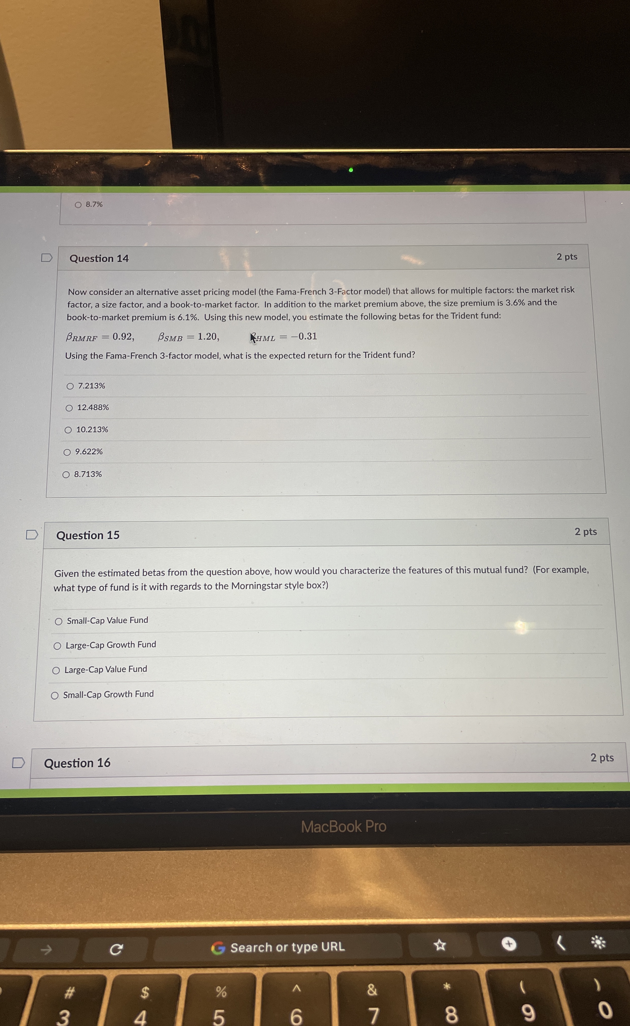  8.7% Question 14 2 pts Now consider an alternative asset pricing
