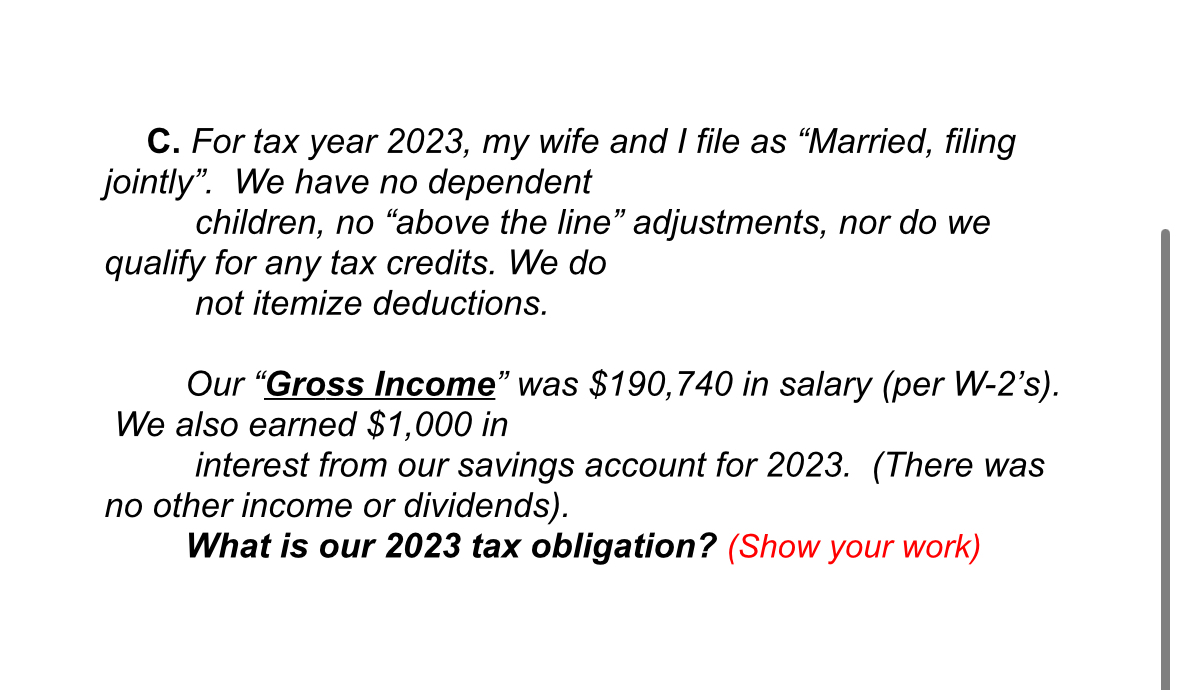  C. For tax year 2023, my wife and I file as
