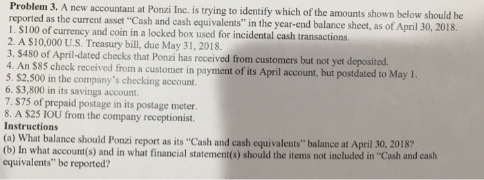  Problem 3. A new accountant at Ponzi Inc. is trying to