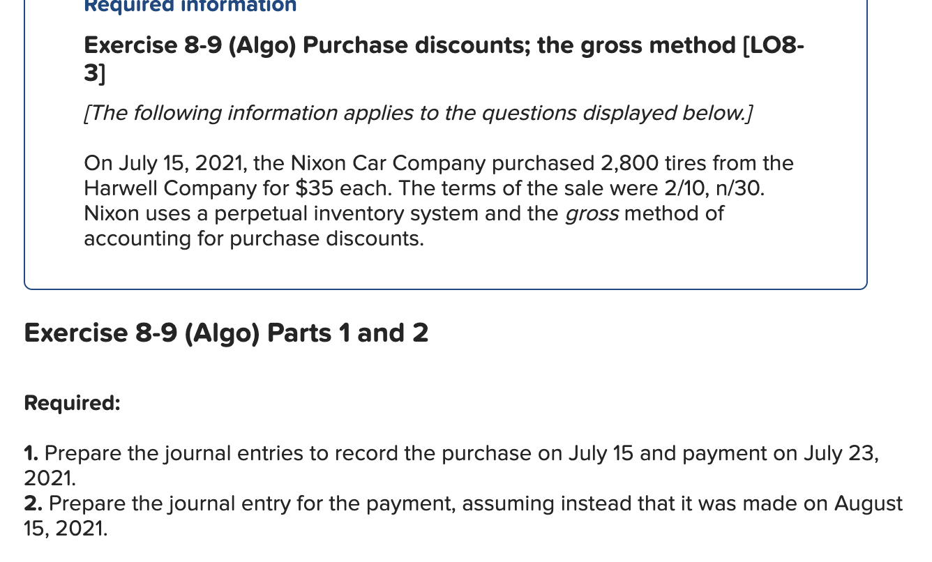  Required information Exercise 8-9 (Algo) Purchase discounts; the gross method [LO8-