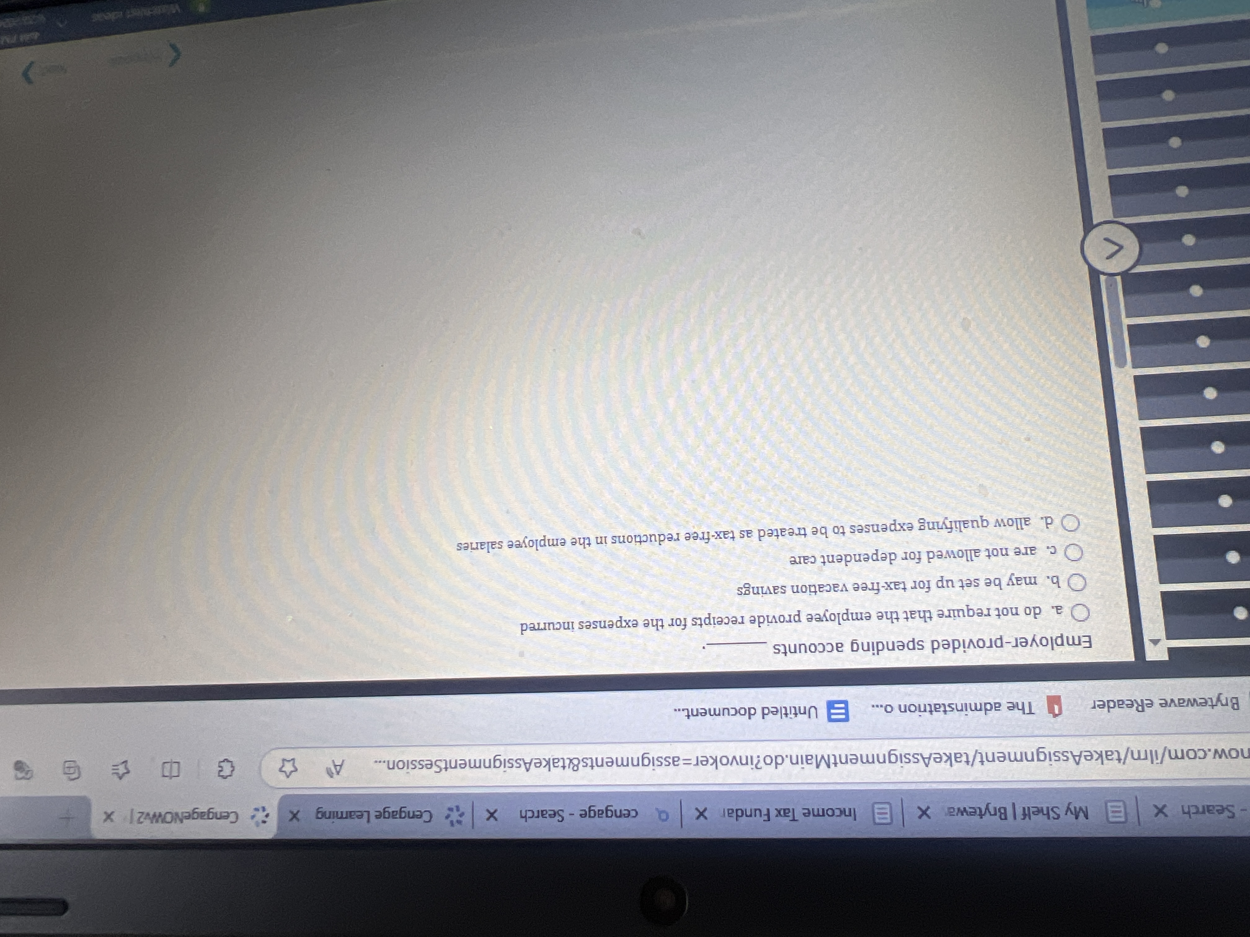  Employer-provided spending accounts a. do not require that the employee provide