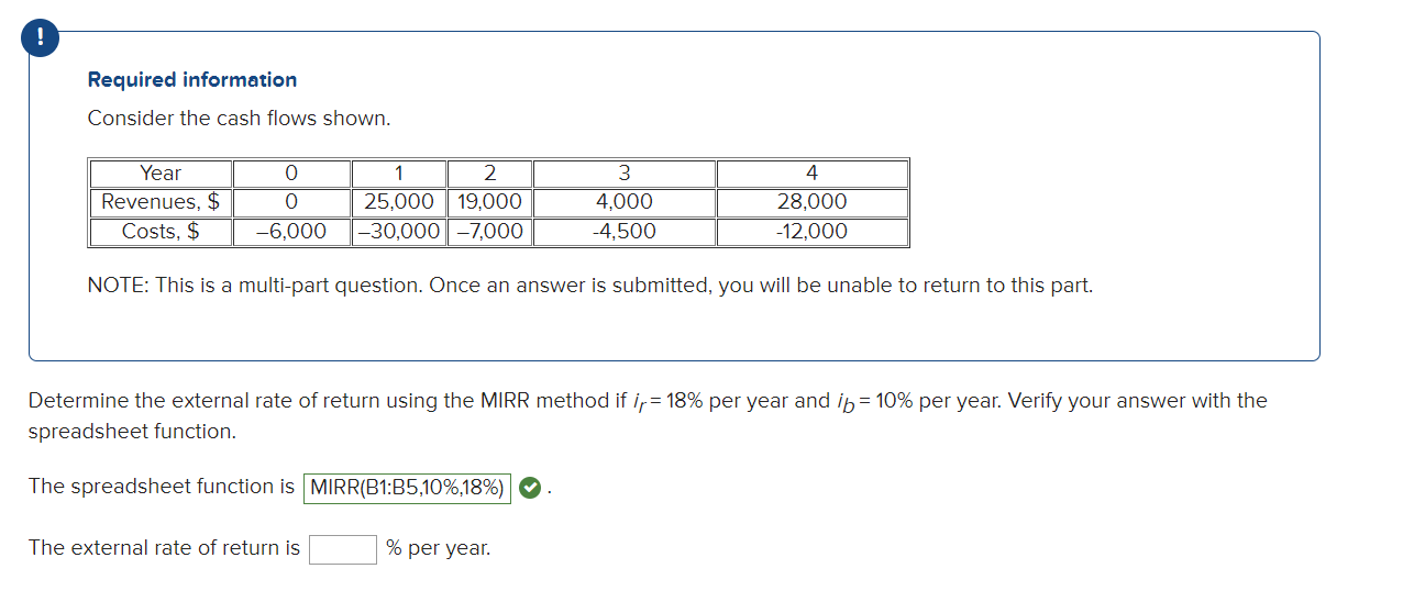  ! Required information Consider the cash flows shown. 4 Year Revenues,