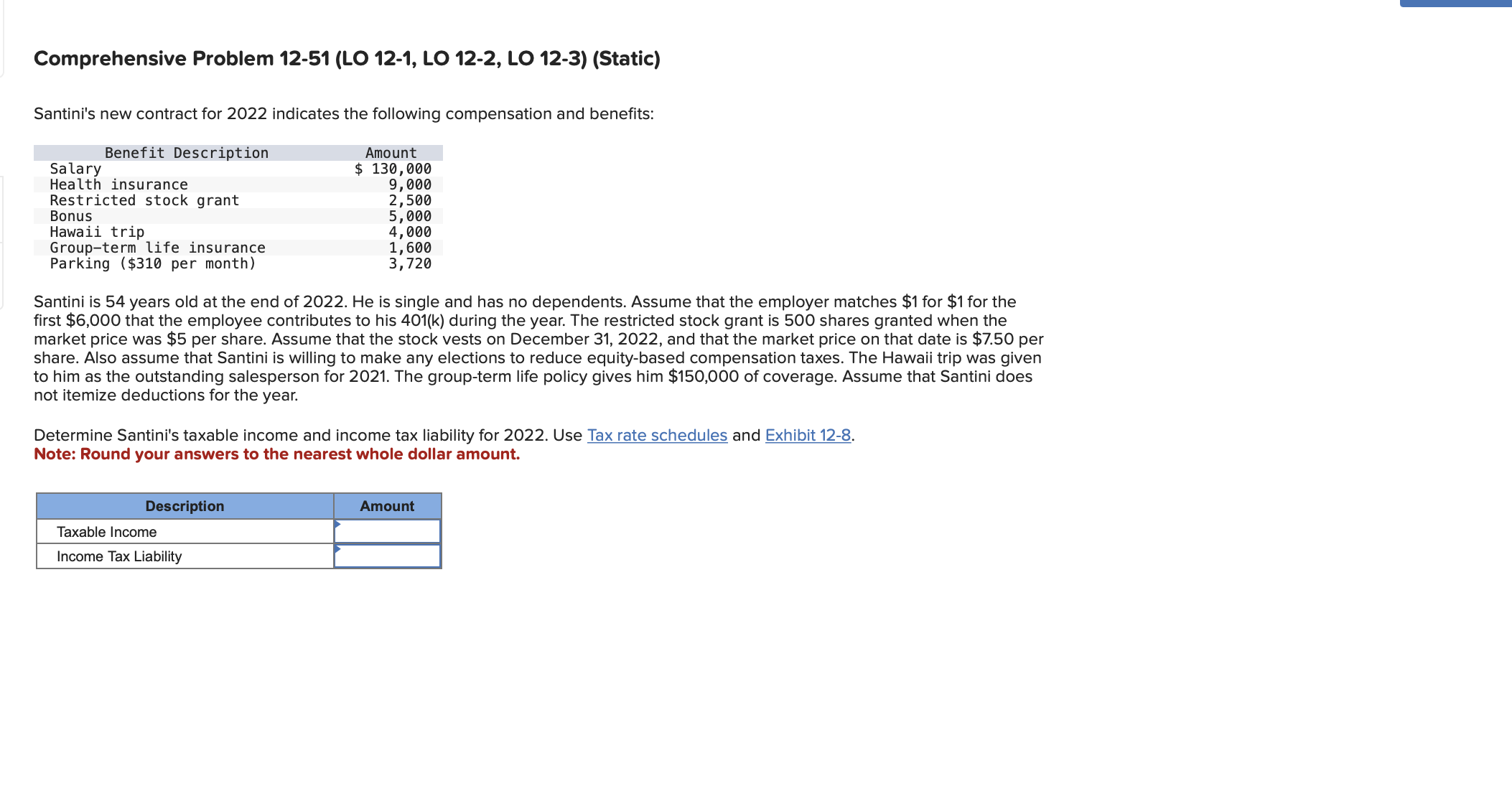  Comprehensive Problem 12-51(LO 12-1, LO 12-2, LO 12-3)(Static) Santini's new contract