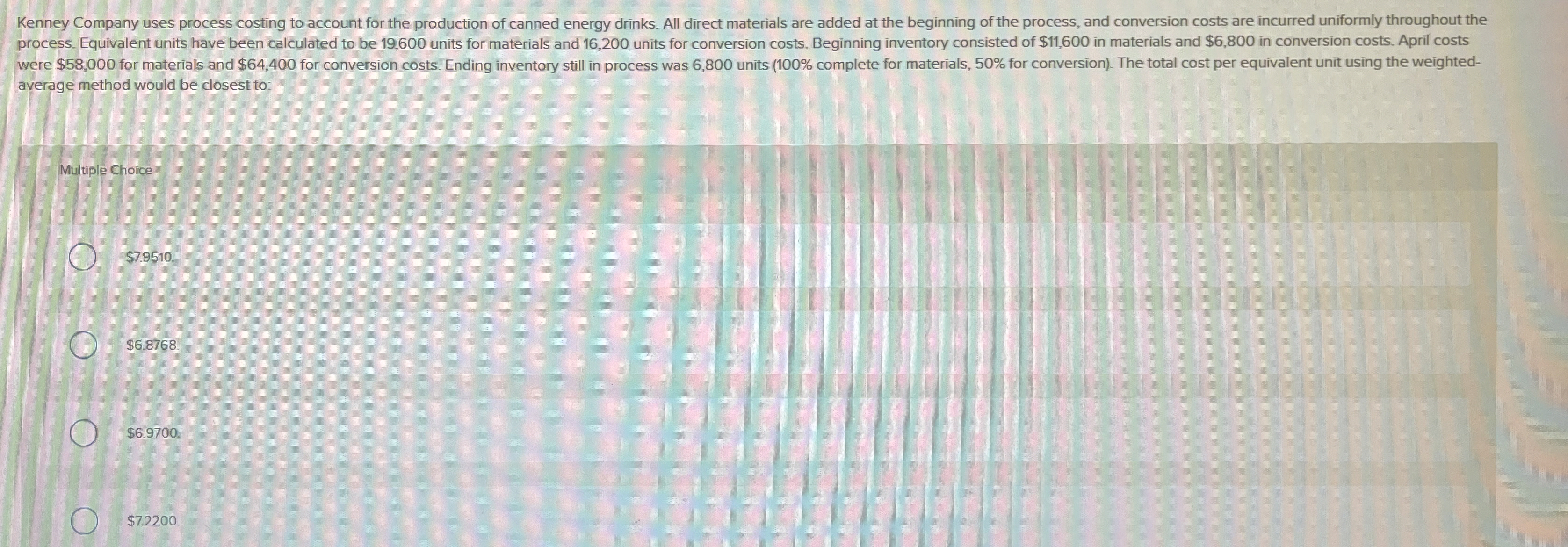  average method would be closest to: Multiple Choice $7.9510. $6.8768 $6.9700
