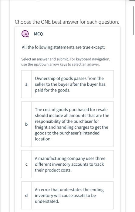  Choose the ONE best answer for each question. MCQ All the