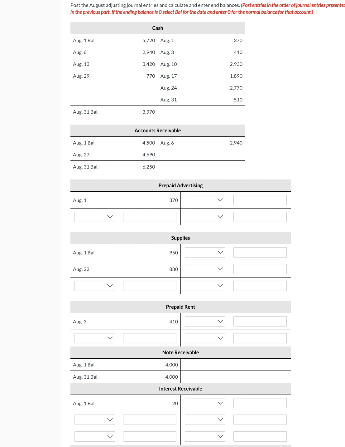 summary transactions were completed. Aug. 1 Paid $370 cash for advertising in