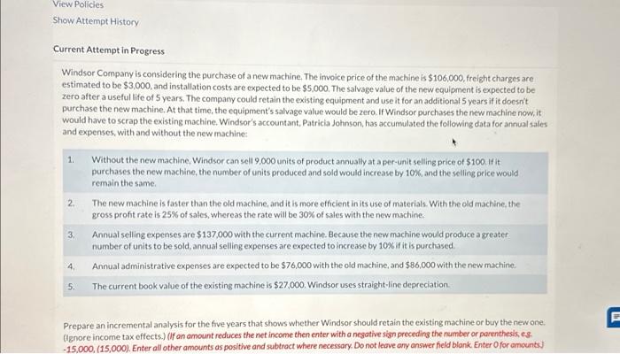  Current Attempt in Progress Windsor Company is considering the purchase of