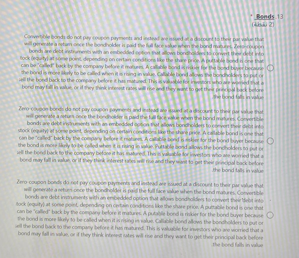  Bonds.13 (2 ) Convertible bonds do not pay coupon payments and