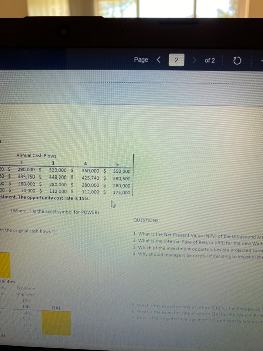 the following capital investment opportunities Annual Cash Flows Investment Cost Ultrasound Machine