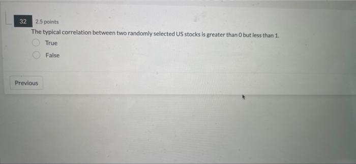 32 2.5 points The typical correlation between two randomly selected US
