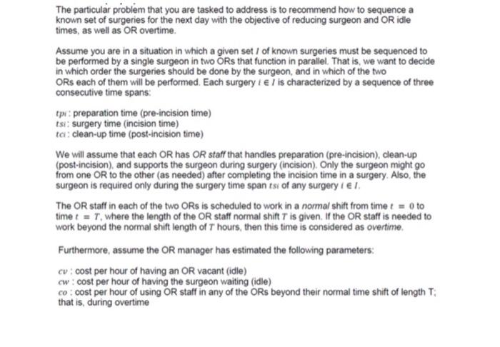  DATA: The particular problem that you are tasked to address is