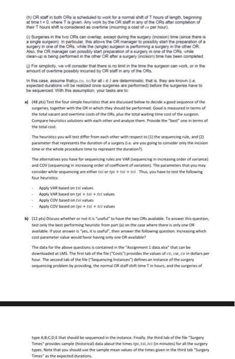 next day with the objective of reducing surgeon and OR idle times,