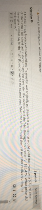  Moving to another question will save this response. Question 19 2