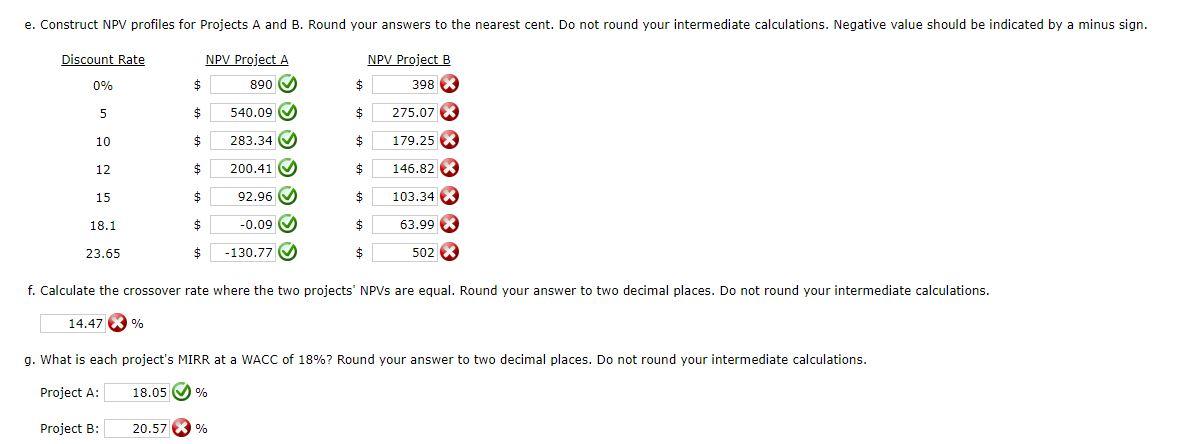 and is considering two mutually exclusive investments (that cannot be repeated) with