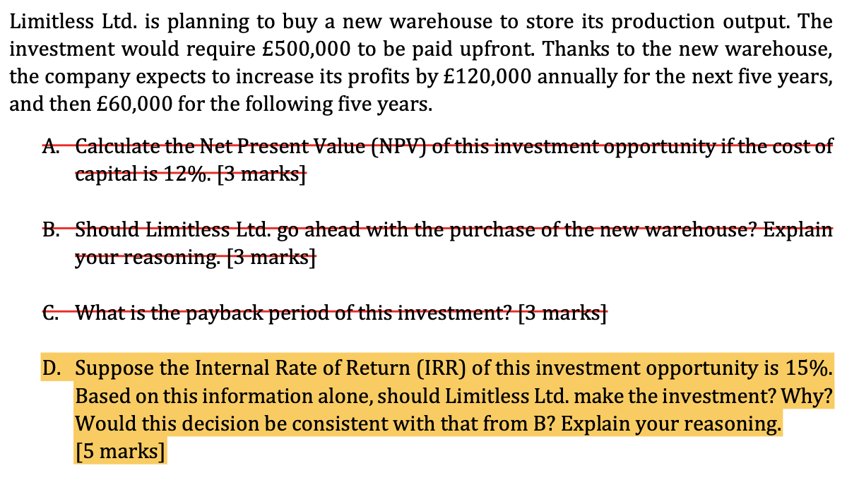 PLEASE ONLY ANSWER PART D imitless Ltd. is planning to buy a