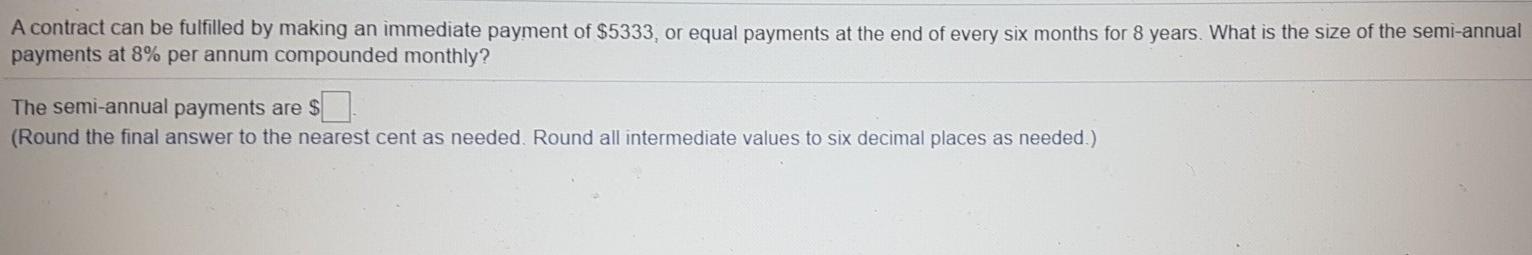 A contract can be fulfilled by making an immediate payment of