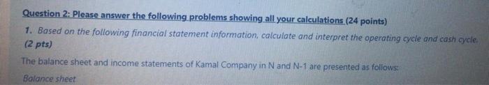  Question 2: Please answer the following problems showing all your calculations