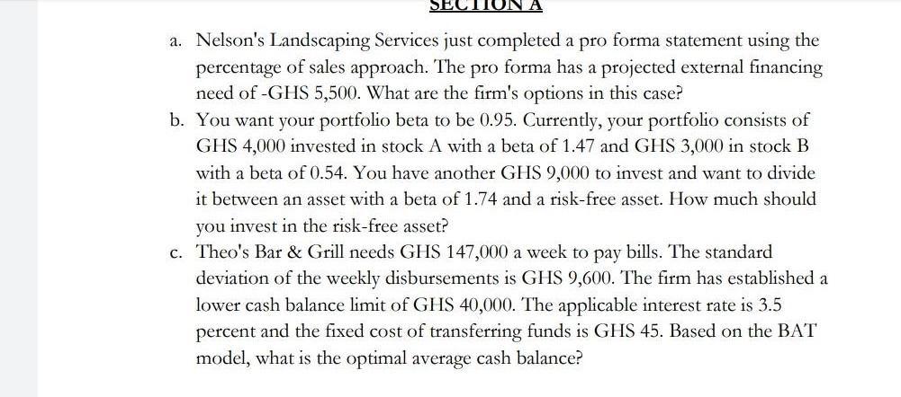 a. Nelson's Landscaping Services just completed a pro forma statement using