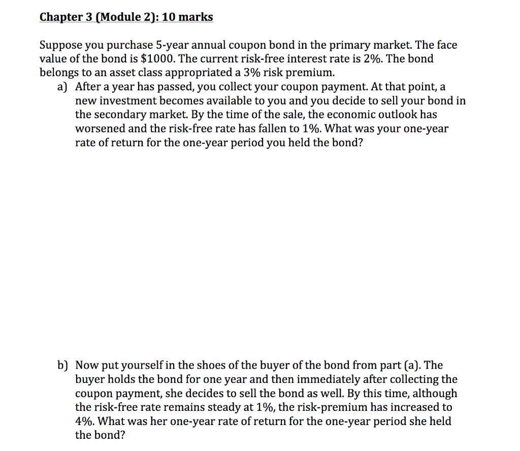  Chapter 3 (Module 2): 10 marks Suppose you purchase 5-year annual
