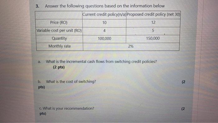  3. Answer the following questions based on the information below Current