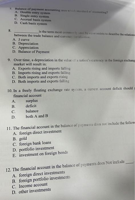  7. Balance of payment accounting uret which stindatd of iscectinling? A.