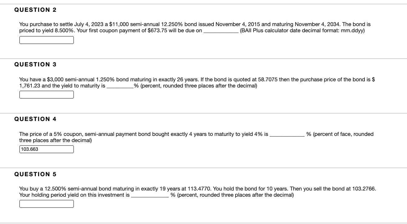 2,3,5 please QUESTION 2 You purchase to settle July 4, 2023 a