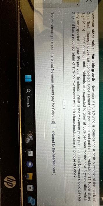  Common stock value -Variable growth Newman Manufacturing is considering a cash
