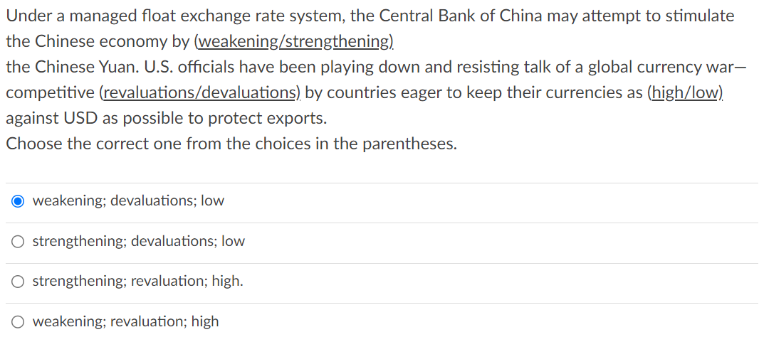 Under a managed float exchange rate system, the Central Bank of