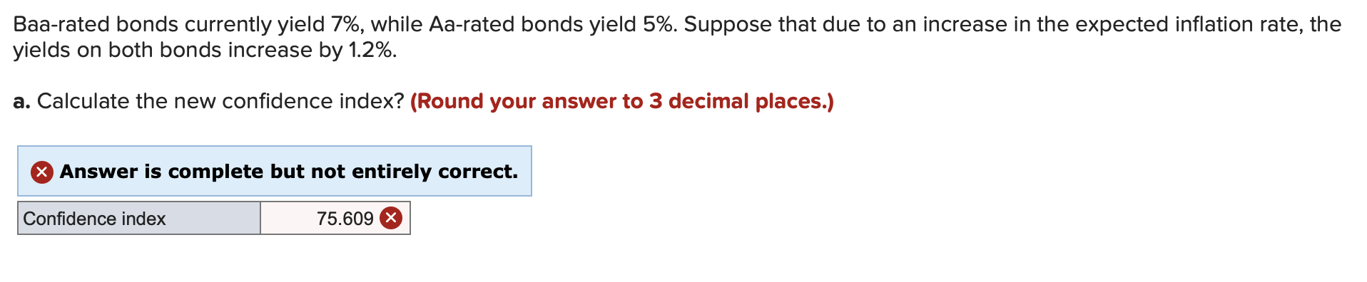  Baa-rated bonds currently yield 7%, while Aa-rated bonds yield 5%. Suppose
