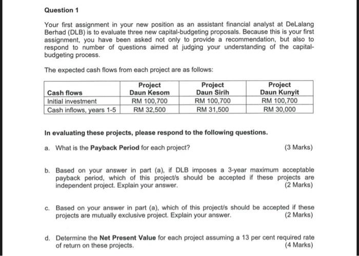  Question 1 Your first assignment in your new position as an