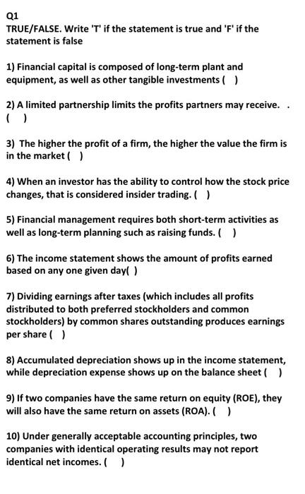 quickly Q1 TRUE/FALSE. Write 'T' if the statement is true and 'F'