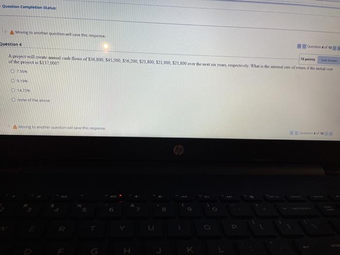  Question Completion Status: Moving to another question will save this response.