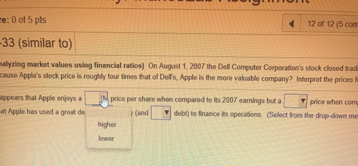 ratios) On August 1, 2007 the Dell Computer Corporation's stock closed trading