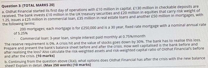  Question 3: [TOTAL MARKS 20) a. Oldhat Financial started its first