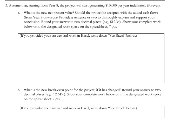 3. Assume that, starting from Year 8, the project will start