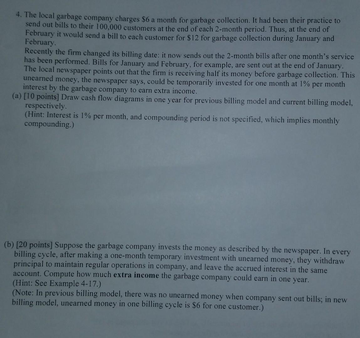  please help 4. The local garbage company charges $6 a month