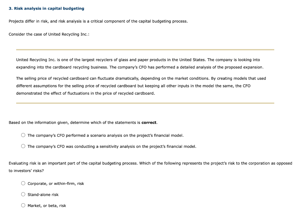  3. Risk analysis in capital budgeting Projects differ in risk, and
