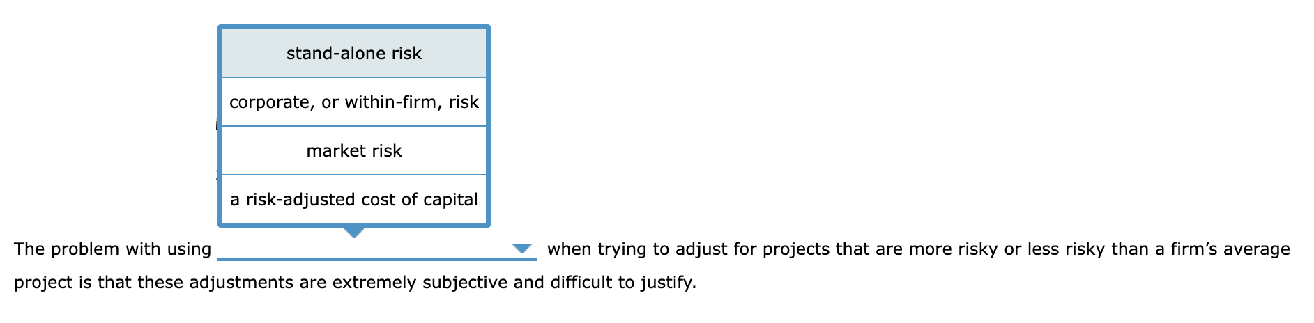 risk analysis is a critical component of the capital budgeting process. Consider
