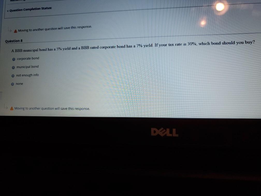 Question Completion Status 4 Moving to another question will save this