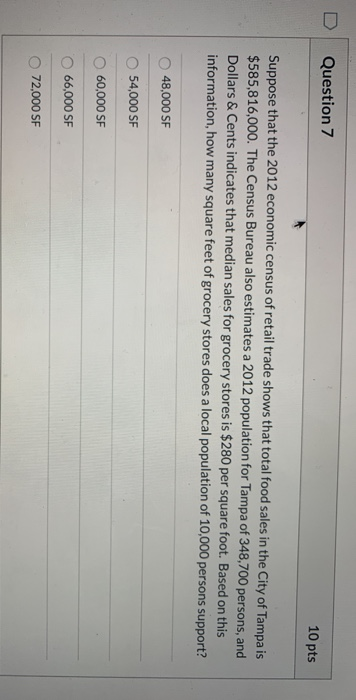  Question 7 10 pts Suppose that the 2012 economic census of