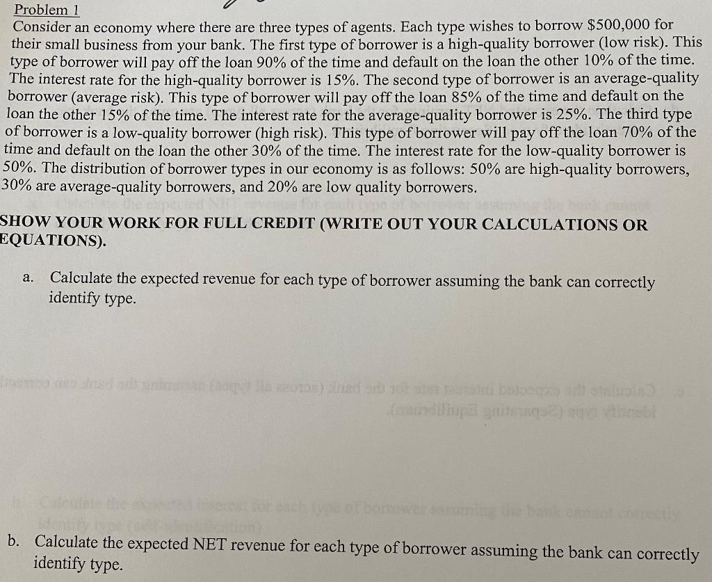  Problem 1 Consider an economy where there are three types of