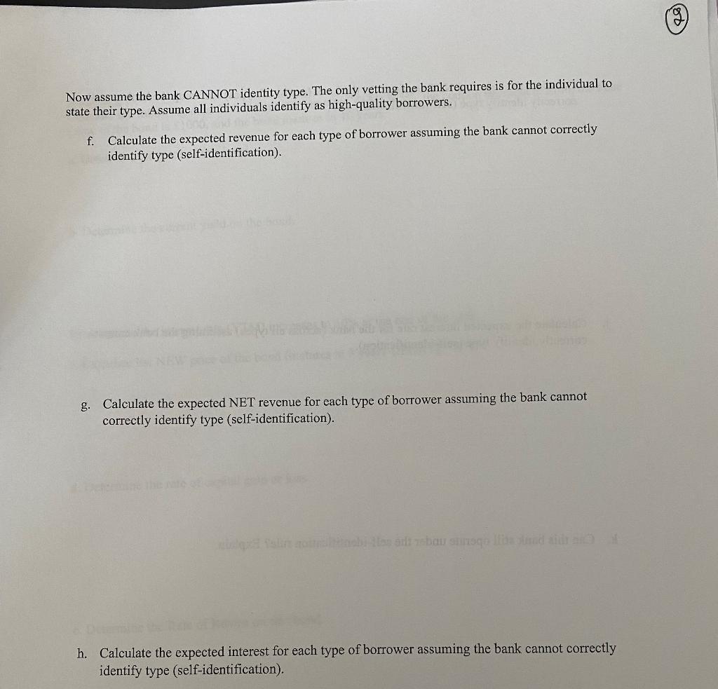 your bank. The first type of borrower is a high-quality borrower (low