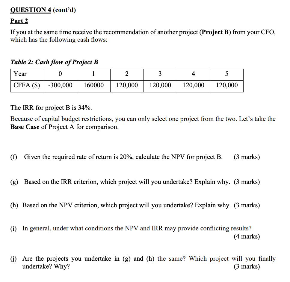 QUESTION 4 (cont'd) Part 2 If you at the same time