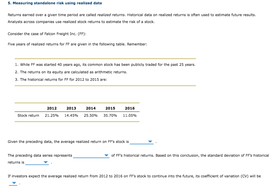  5. Measuring standalone risk using realized data Returns earned over a