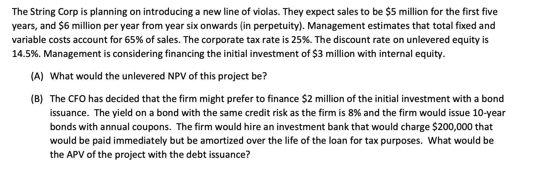  The String Corp is planning on introducing a new line of