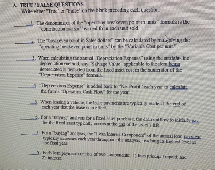  A. TRUE / FALSE QUESTIONS Write either "True" or "False" on