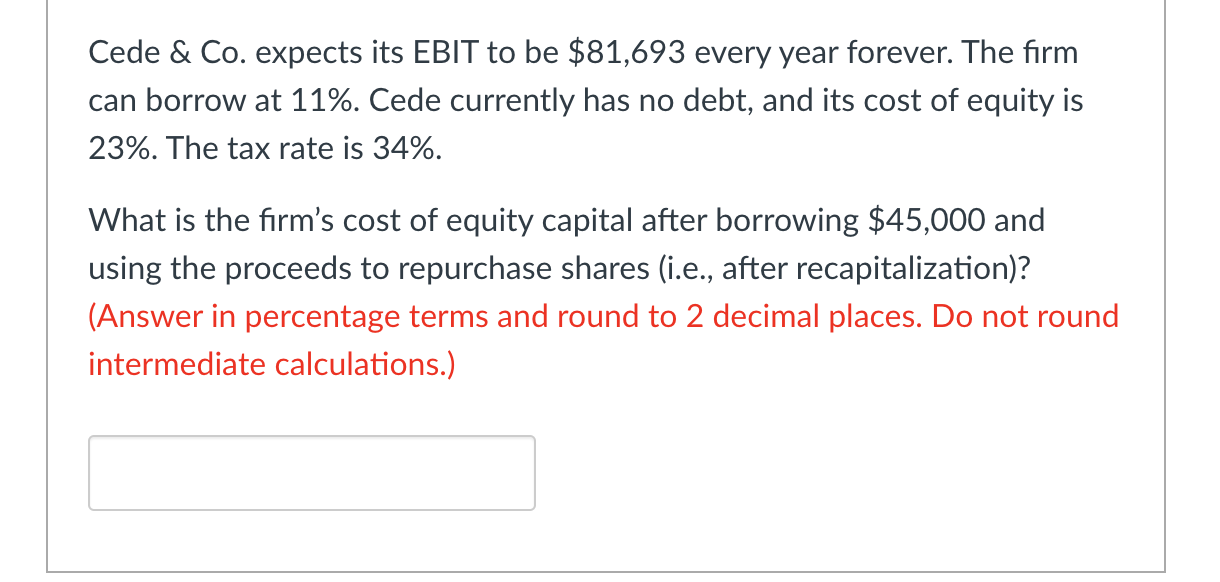 Cede & Co. expects its EBIT to be $81,693 every year