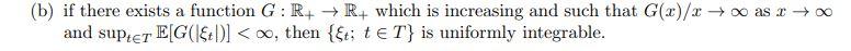 convergence that limrE[;>r]=E[limr1{>r}]=E[0]=0. For a family of random variables {t;tT}, we call