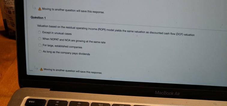  Moving to another question will save this response. Question 1 Valuation